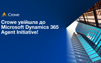Crowe увійшла до Microsoft Dynamics 365 Agent Initiative!